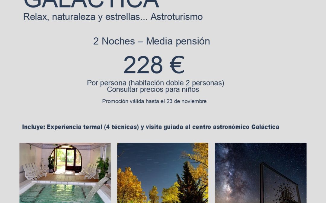 ESCAPADA AL BALNEARIO Y GALACTICA , ASTROTURISMO